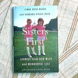 Sisters First Barbara Jenna Bush Book